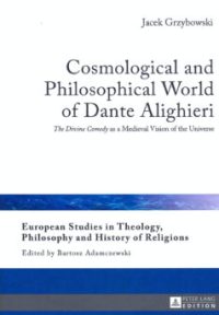 Cosmological and philosophical world of Dante Alighieri